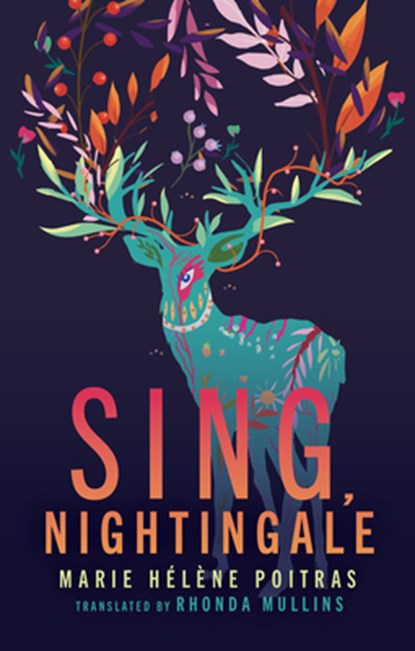 Sing, Nightingale, Marie Helene Poitras - Paperback - 9781552454480