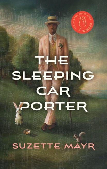 The Sleeping Car Porter, Suzette Mayr - Paperback - 9781552454589