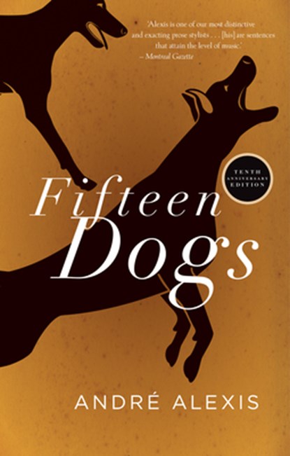 Fifteen Dogs, Andre Alexis - Paperback - 9781552455142