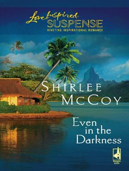 Even in the Darkness, Shirlee McCoy - Ebook - 9781552543849
