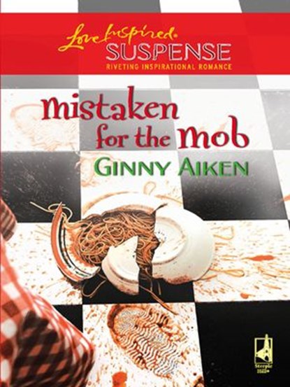 Mistaken for the Mob, Ginny Aiken - Ebook - 9781552545133