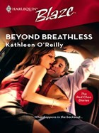 Beyond Breathless | Kathleen O'Reilly | 