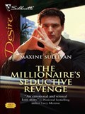The Millionaire's Seductive Revenge | Maxine Sullivan | 