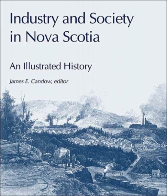 Industry and Society in Nova Scotia