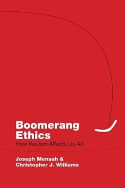 Boomerang Ethics, Joseph Mensah ; Christopher J. Williams - Paperback - 9781552668863