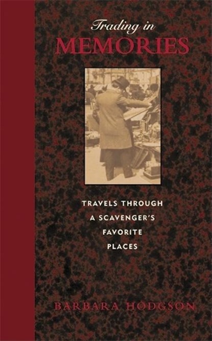 Trading in Memories, HODGSON,  Barbara - Gebonden - 9781553651994