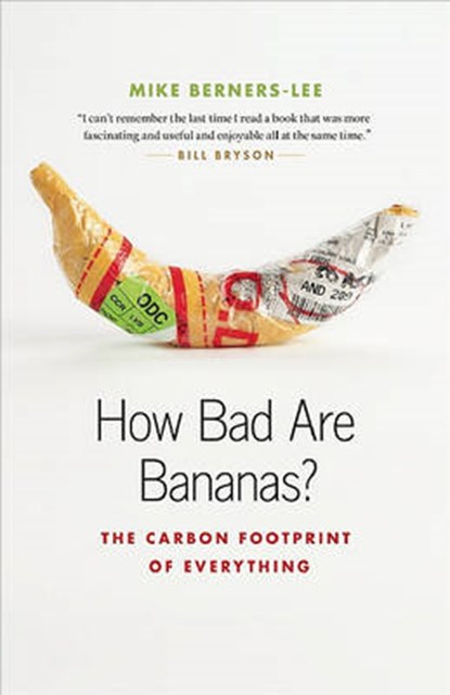How Bad Are Bananas?, BERNERS-LEE,  Mike - Paperback - 9781553658313