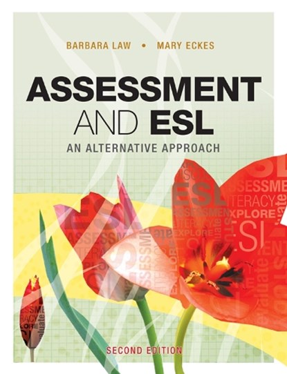Assessment and ESL: An Alternative Approach, Barbara Law - Paperback - 9781553790938