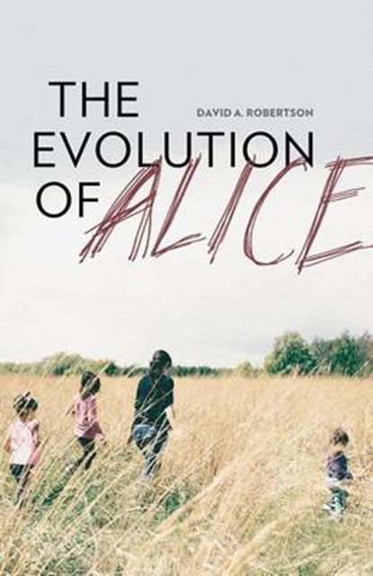 The Evolution of Alice, ROBERTSON,  David Alexander - Paperback - 9781553795186