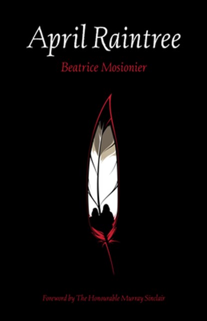 April Raintree, Beatrice Mosionier - Paperback - 9781553796602