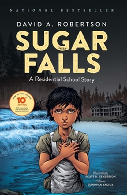 Sugar Falls: A Residential School Story, David A. Robertson - Paperback - 9781553799757