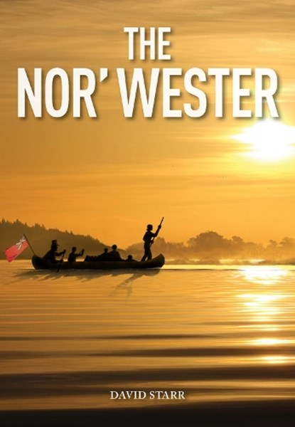 The Nor'Wester, David Starr - Paperback - 9781553804932