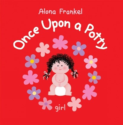 Once Upon a Potty -- Girl, Alona Frankel - Gebonden - 9781554072842