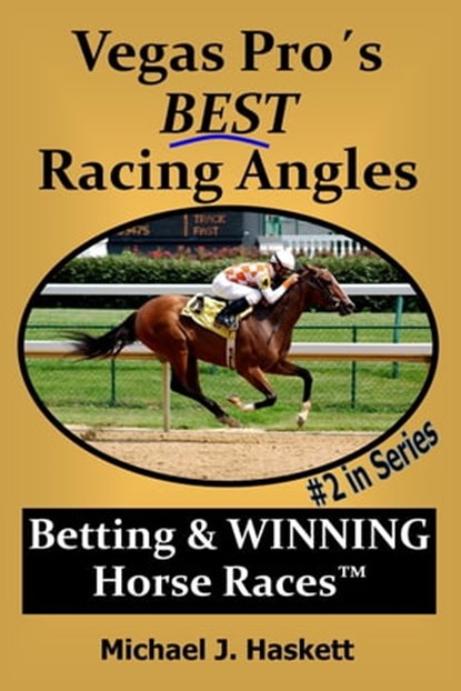 Vegas Pro´s Best Racing Angles, Michael Haskett - Ebook - 9781554223053