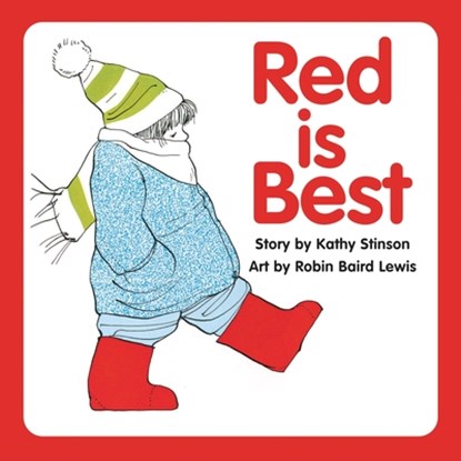 Red is Best, Kathy Stinson - Gebonden - 9781554513642