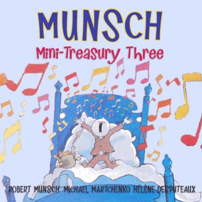 Munsch Mini-Treasury Three, Robert Munsch - Gebonden - 9781554516513