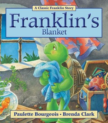 Franklin's Blanket, Paulette Bourgeois - Paperback - 9781554537334
