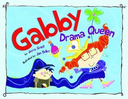 Gabby Drama Queen, Joyce Grant - Gebonden - 9781554553105