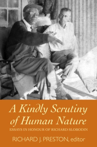 A Kindly Scrutiny of Human Nature, Richard J. Preston - Paperback - 9781554585700