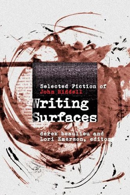 Writing Surfaces, RIDDELL,  John - Paperback - 9781554588282