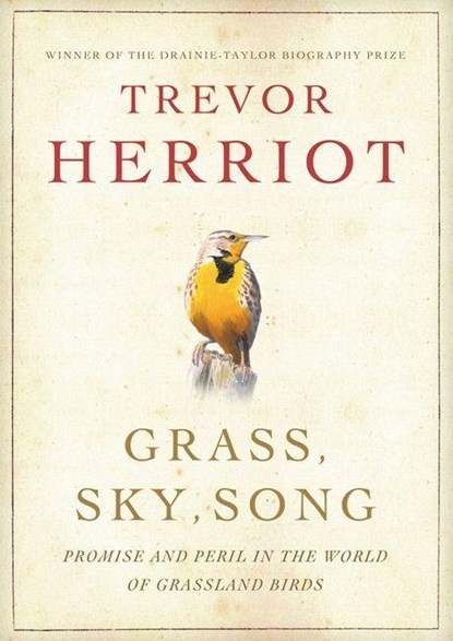 Grass, Sky, Song, Trevor Herriot - Paperback - 9781554680399