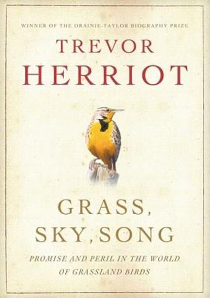 Grass, Sky, Song, Trevor Herriot - Paperback - 9781554680399