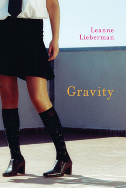 Gravity, Leanne Lieberman - Paperback - 9781554690497