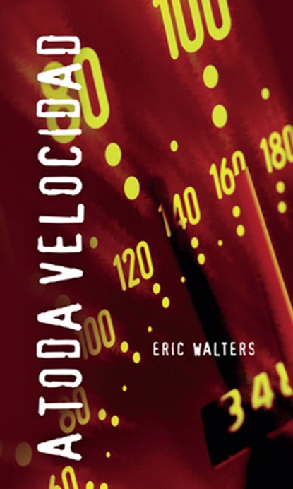 A Toda Velocidad = Overdrive, Eric Walters - Paperback - 9781554690558