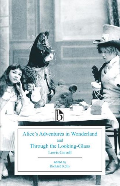 Alice's Adventures in Wonderland and Through the Looking-Glass, Lewis Carroll - Paperback - 9781554812417