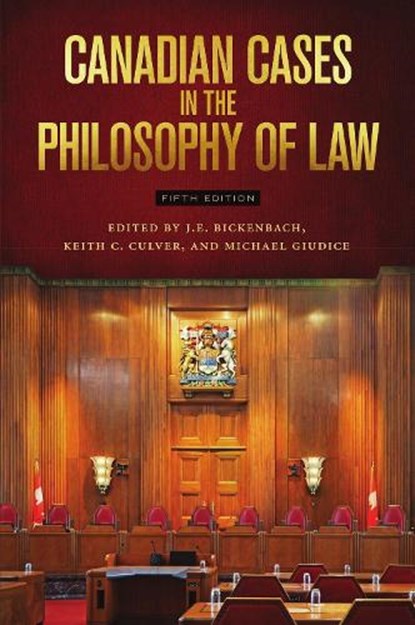 Canadian Cases in the Philosophy of Law, Keith C. Culver ; Michael Giudice ; J. E. Bickenbach - Paperback - 9781554812714