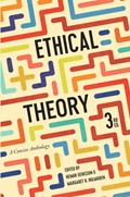Ethical Theory | Heimir Geirsson ; Margaret R. Holmgren | 