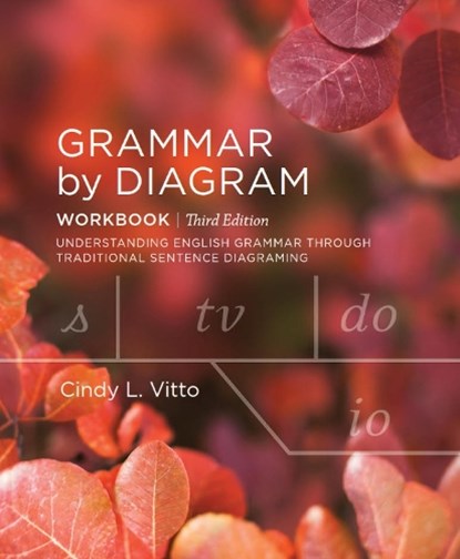 Grammar by Diagram: Workbook - Third Edition, Cindy L. Vitto - Gebonden - 9781554814541