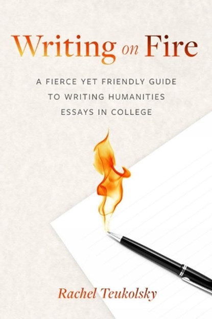Writing on Fire, Rachel Teukolsky - Paperback - 9781554816644