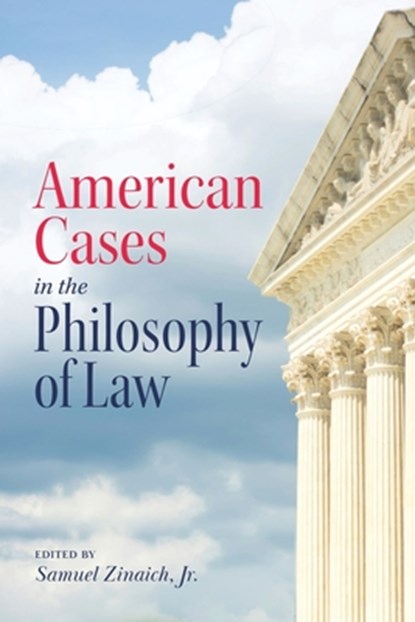 American Cases in the Philosophy of Law, Jr. Zinaich - Paperback - 9781554816798