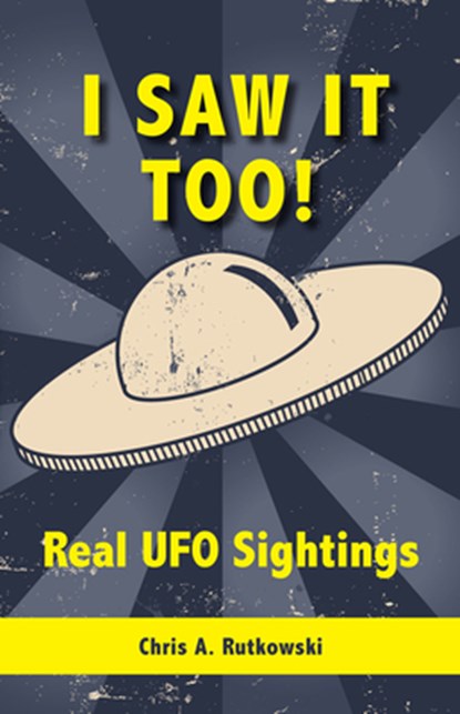 I Saw It Too!, Chris A. Rutkowski - Paperback - 9781554884483