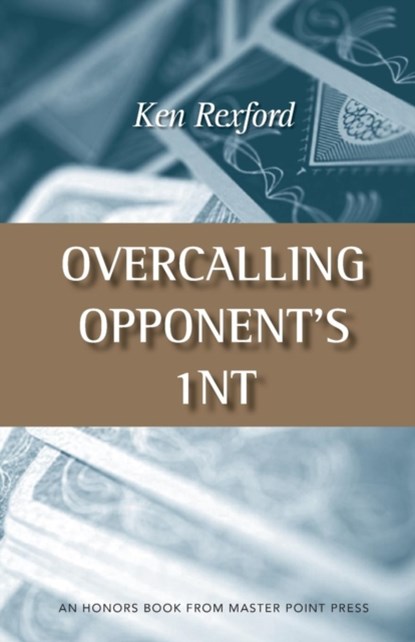 Overcalling Opponent's 1NT, Ken Rexford - Paperback - 9781554947621