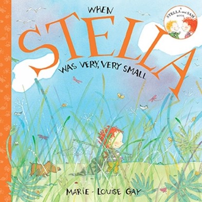 When Stella was Very, Very Small, Marie-Louise Gay - Paperback - 9781554981038