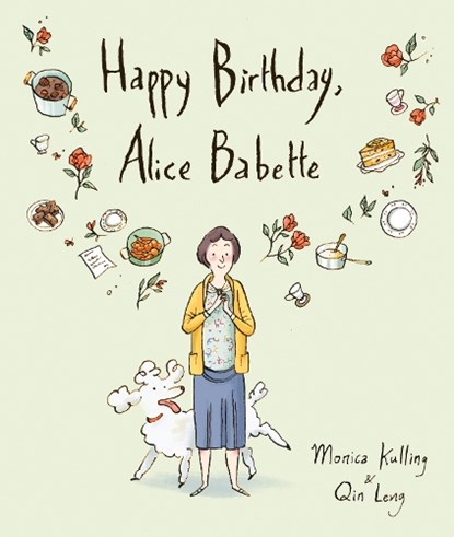 Happy Birthday, Alice Babette, Monica Kulling - Gebonden - 9781554988204
