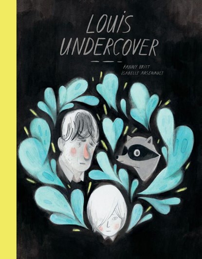 Louis Undercover, BRITT,  Fanny - Gebonden - 9781554988594
