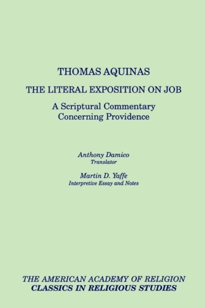 The Literal Exposition on Job, Thomas Aquinas - Paperback - 9781555402921