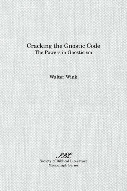 Cracking the Gnostic Code, Walter Wink - Paperback - 9781555408602