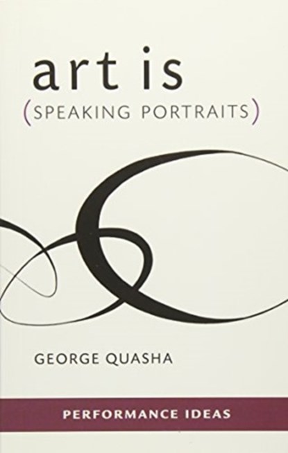 art is (Speaking Portraits), George Quasha - Paperback - 9781555541620