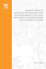 Mission-Critical Microsoft Exchange 2000 - Jerry Cochran - 9781555582333