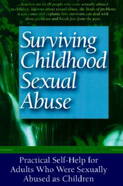 SURVIVING CHILDHOOD SEXUAL ABU, Carolyn Ainscough ; Kay Toon - Paperback - 9781555612252