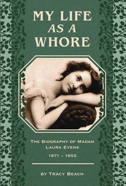 My Life as a Whore, Tracy Beach - Ebook - 9781555664848