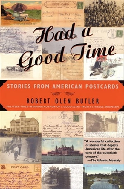 Had a Good Time, Robert Olen Butler - Ebook - 9781555846206