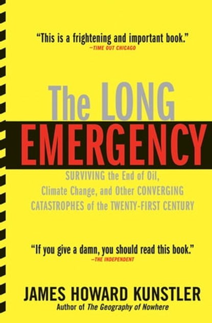 The Long Emergency, James Howard Kunstler - Ebook - 9781555846701