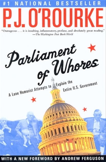 Parliament of Whores, P. J. O'Rourke - Ebook - 9781555847159
