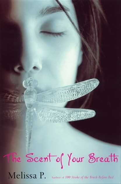 The Scent of Your Breath, Melissa P. - Ebook - 9781555847197