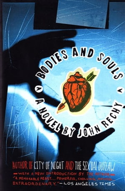 Bodies and Souls, John Rechy - Ebook - 9781555847241